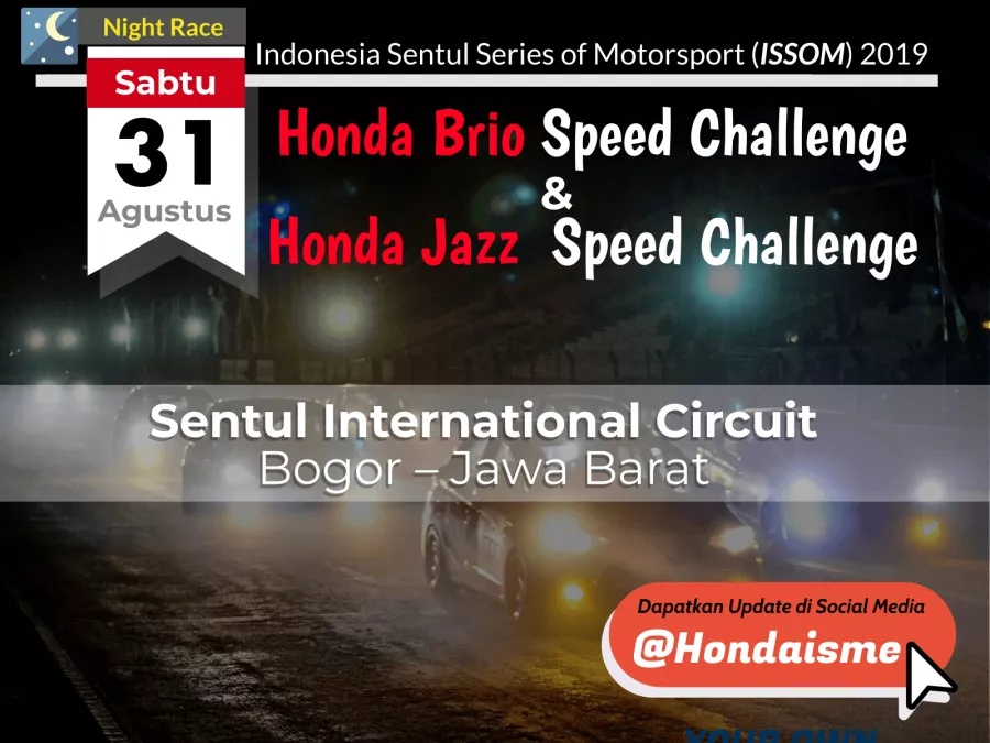 RAMAIKAN ISSOM NIGHT RACE SERIES, HONDA GELAR SERI KEEMPAT BALAP ONE MAKE RACE HONDA JAZZ DAN HONDA BRIO